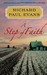 A Step of Faith by Richard Paul Evans A Step of Faith by Richard Paul Evans