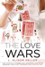 The Love Wars by L. Alison Heller The Love Wars by L. Alison Heller