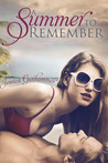 A Summer to Remember by Jessica Gunhammer A Summer to Remember by Jessica Gunhammer