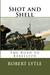 Shot and Shell
