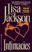 Intimacies by Lisa Jackson Intimacies by Lisa Jackson