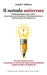 Il metodo antierrore. Perché guardiamo senza vedere, osserviamo senza ricordare e ci facciamo convincere da discorsi privi di fondamento (Paperback)