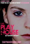 The Playhouse: A Short Story The Playhouse: A Short Story