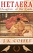 HETAERA by J.A. Coffey HETAERA by J.A. Coffey