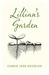 Lillian's Garden by Carrie Knowles