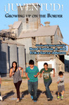 ¡Juventud! Growing up on the Border
