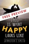 This Is What Happy Looks Like: First 3 Chapters This Is What Happy Looks Like: First 3 Chapters