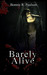 Barely Alive (Barely Alive, #1) by Bonnie R. Paulson