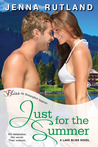 Just for the Summer (Lake Bliss, #1)