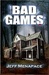 Bad Games by Jeff Menapace