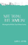 Not Today, But Someday (Emi Lost & Found, #0.5)