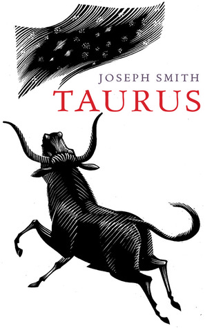 Taurus by Joseph Smith Taurus by Joseph Smith