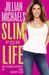 Slim for Life by Jillian Michaels