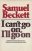 I Can't Go On, I'll Go on: A Selection from Samuel Beckett's Work (Hardcover)