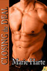 Closing the Deal by Marie Harte Closing the Deal by Marie Harte