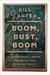 Boom, Bust, Boom: A Story A...