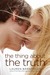 The Thing About the Truth (Paperback)