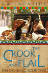 The Crook and Flail (The She-King, #2)