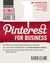 Ultimate Guide to Pinterest for Business by Karen Leland