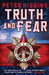 Truth and Fear by Peter Higgins Truth and Fear by Peter Higgins