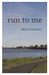 Run to Me (ebook)