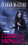 Chimes at Midnight by Seanan McGuire Chimes at Midnight by Seanan McGuire
