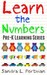 Learn the Numbers Pre-K Learning Series by Sandra L. Portman Learn the Numbers Pre-K Learning Series by Sandra L. Portman