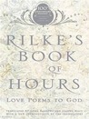 Rilke's Book of Hours by Rainer Maria Rilke Rilke's Book of Hours by Rainer Maria Rilke