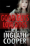 Good Guys Love Dogs