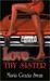 Love Thy Sister (Mina's adventures)