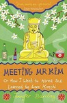 Meeting Mr Kim  by Jennifer Barclay