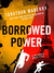 Borrowed Power by Jonathan Maberry