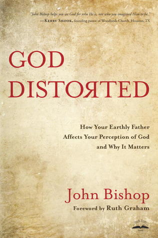 God Distorted by John Bishop
