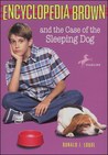 Encyclopedia Brown and the Case of the Sleeping Dog (Encyclopedia Brown, #21)