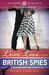 Love, Lies, and British Spies by Selena Laurence Love, Lies, and British Spies by Selena Laurence