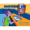 Backwards Day Backwards Day