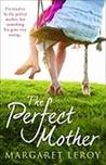 The Perfect Mother The Perfect Mother