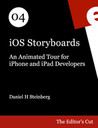 iOS Storyboards: An Animated Tour for iPhone and iPad Developers