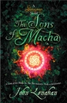 The Sons of Macha The Sons of Macha