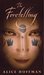 The Foretelling by Alice Hoffman The Foretelling by Alice Hoffman