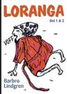 Loranga  by Barbro Lindgren