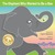 The Elephant Who Wanted To ...