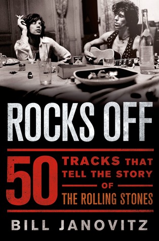 It's Only Rock 'n' Roll by Bill Janovitz It's Only Rock 'n' Roll by Bill Janovitz