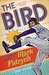 The Bird: The Life and Legacy of Mark Fidrych The Bird: The Life and Legacy of Mark Fidrych