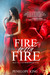 Fire with Fire (Demonblood,...