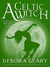 A Celtic Witch (A Modern Witch, #6)