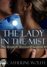 The Lady in the Mist, The Western Werewolf Legend The Lady in the Mist, The Western Werewolf Legend