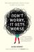 Don't Worry, It Gets Worse: One Twentysomething's (Mostly Failed) Attempts at Adulthood