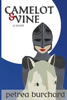 Camelot & Vine by Petrea Burchard