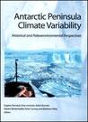 Antarctic Peninsular Climate Variability: Historical And Paleoenvironmental Perspectives Antarctic Peninsular Climate Variability: Historical And Paleoenvironmental Perspectives